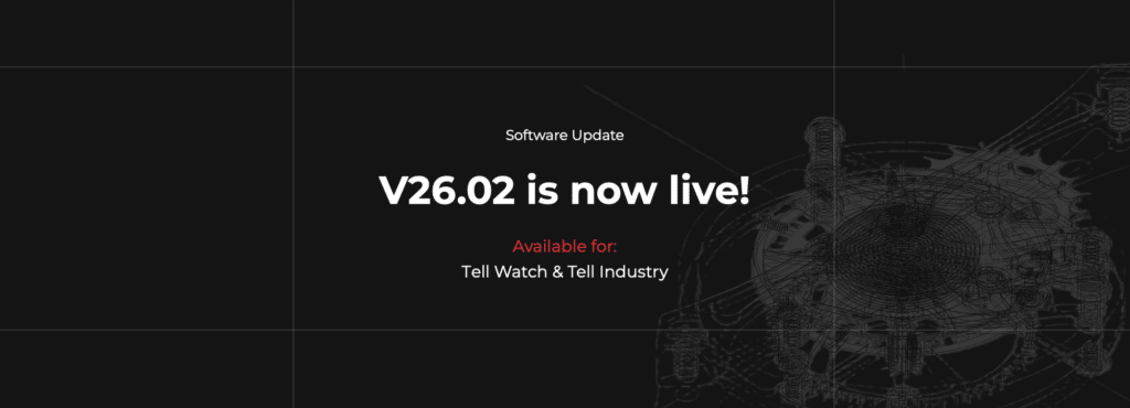 Banner to announce the launch of Tell Watch & Tell Industry V26.02